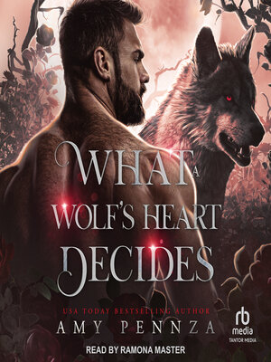 cover image of What a Wolf's Heart Decides